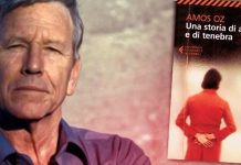 Amos Oz, “Una storia di amore e di tenebra”