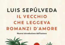 “Il vecchio che leggeva romanzi d’amore” di Luis Sepulveda