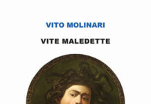 “Vite maledette” di Vito Molinari