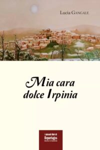 Mia cara dolce irpinia, copertina libro Gangale